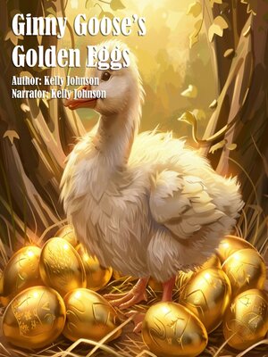 cover image of Ginny Goose's Golden Eggs